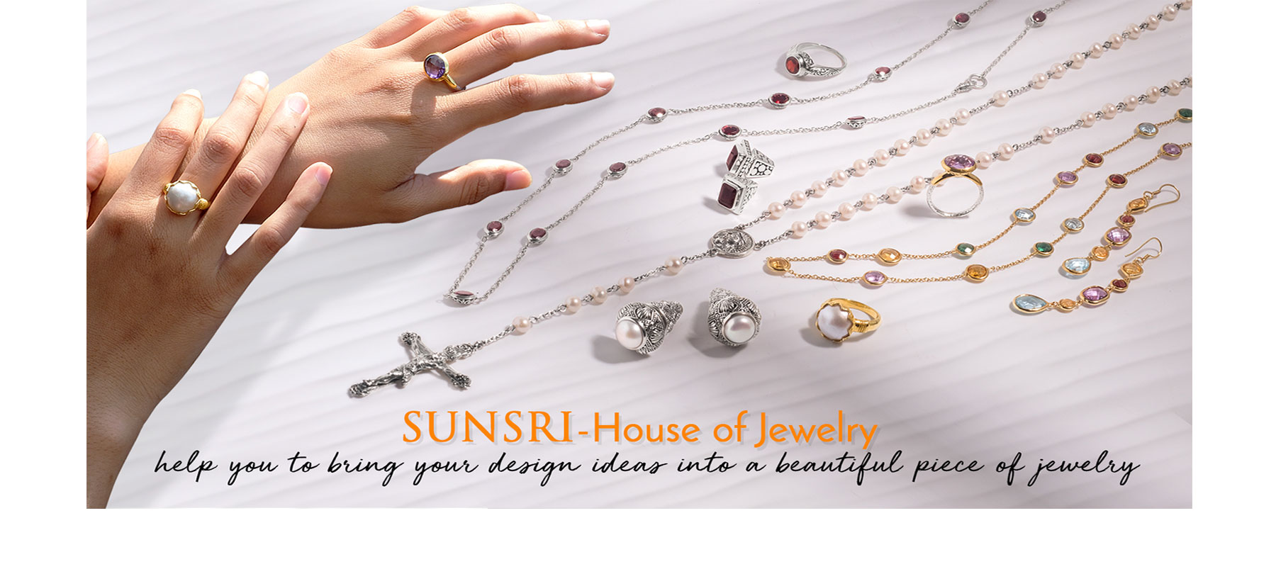 SUNSRI Jewelry Manufacturing